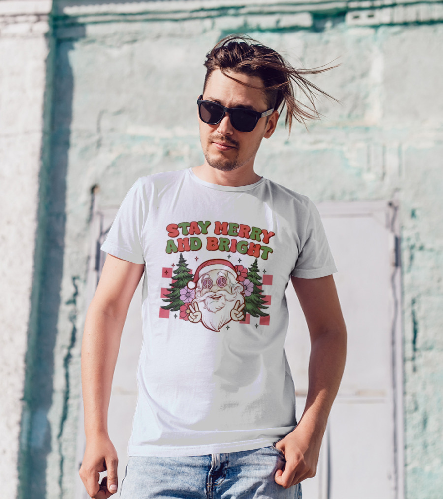 Stay Merry And Bright Santa Peace Sign Trees Flowers T-Shirt