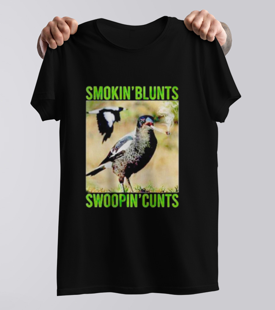 SMOKIN’ BLUNTS SWOOPIN’ CUNTS Bird Smoking And Flying T-Shirt