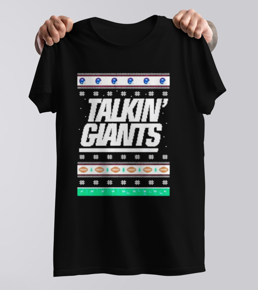 Talkin’ Giants Ugly Christmas Sweater Football T-Shirt
