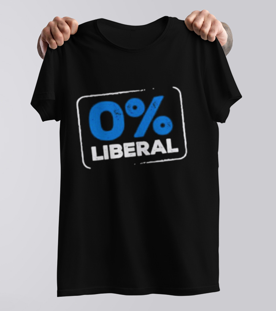 0% Liberal T-Shirt