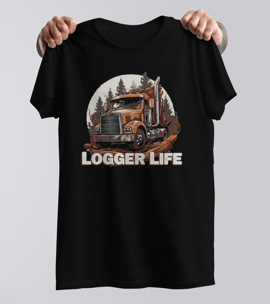 Logger Life Truck In The Woods T-Shirt