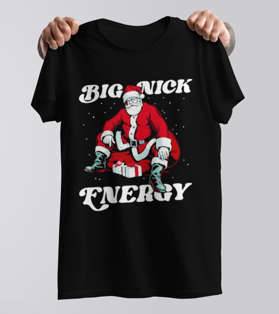 Santa Big Nick Energy Christmas Santa Claus Sitting With Gifts T-Shirt