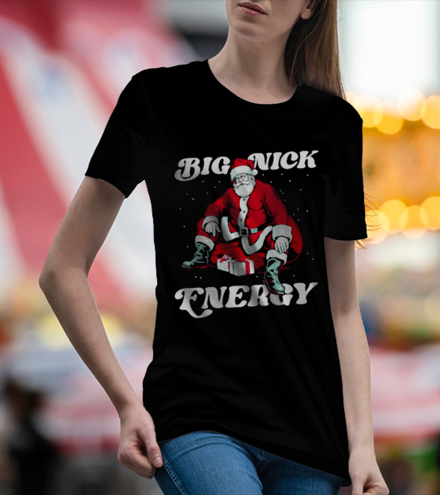Santa Big Nick Energy Christmas Santa Claus Sitting With Gifts T-Shirt