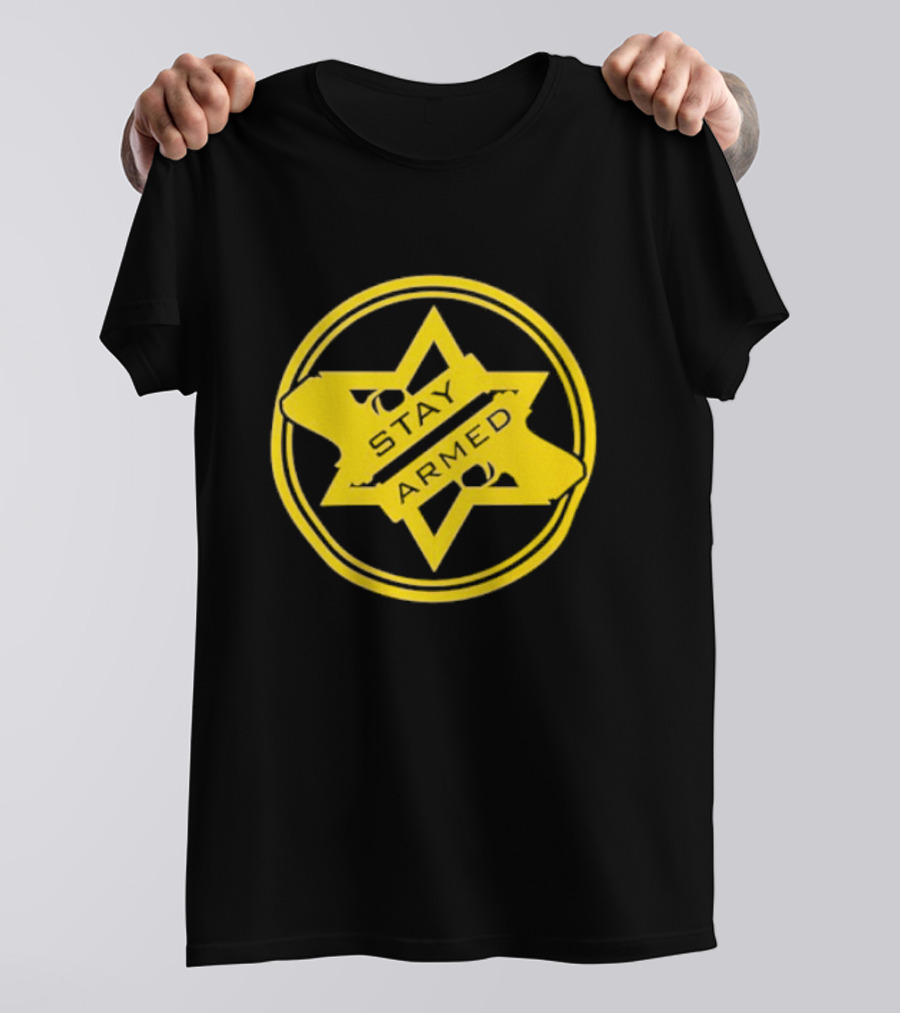 Stay Armed Star Badge With Pistol T-Shirt