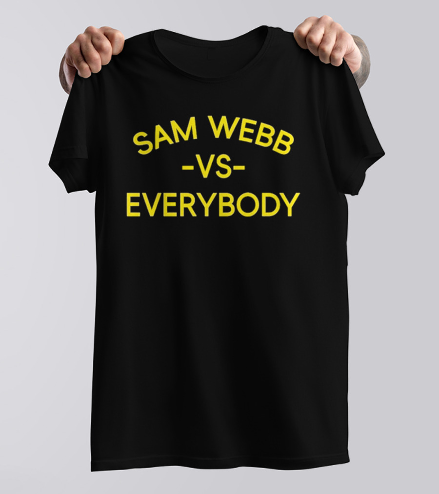 Sam Webb Vs Everybody Michigan T-Shirt