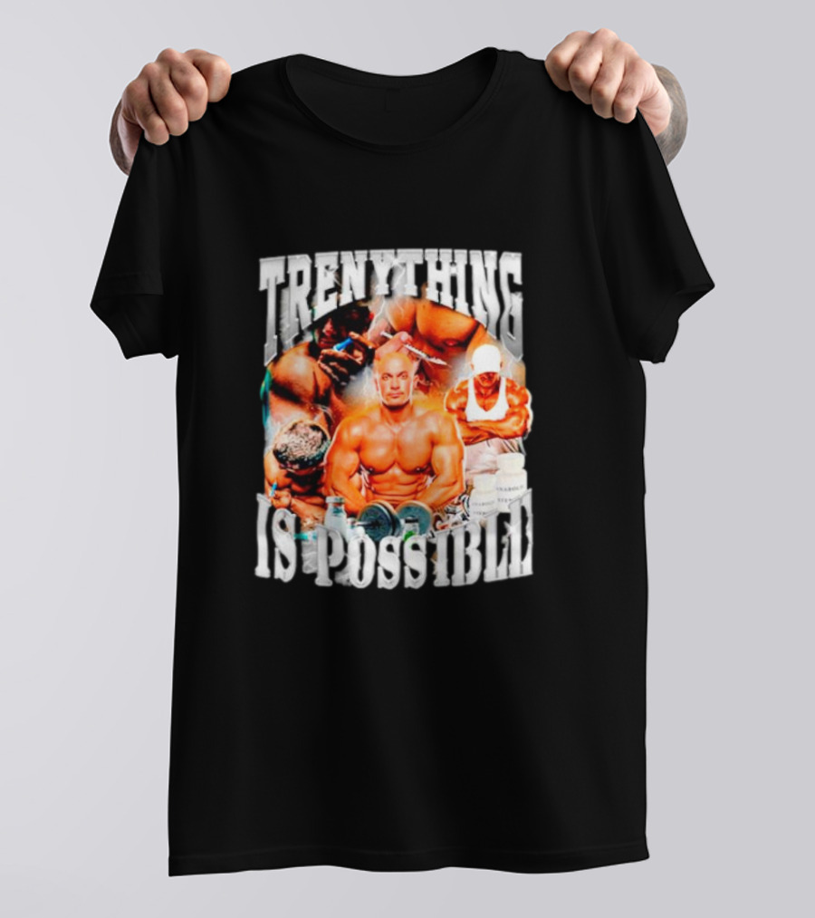 Trenything Is Possible Bodybuilding Motivation With Muscular T-Shirt