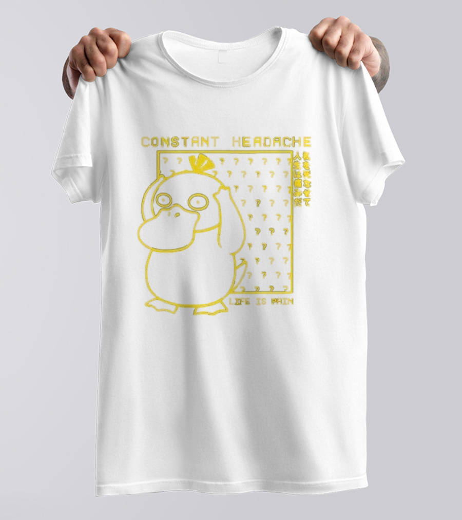 Constant Headache Psyduck Life Is Pain T-Shirt