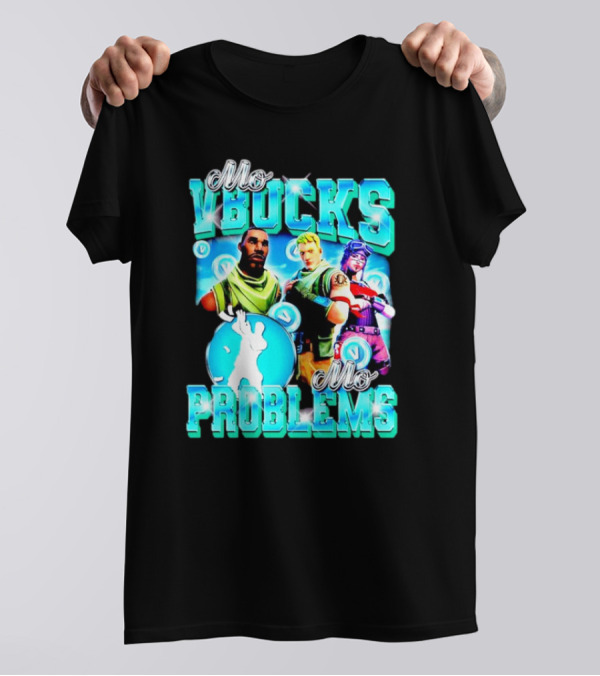 Mo VBucks Mo Problems Fortnite Characters And Dancing T-Shirt