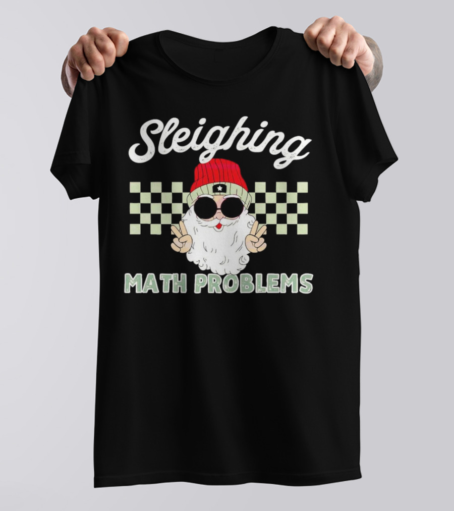 Sleighing Math Problems Santa Peace Sign Checkered Background T-Shirt