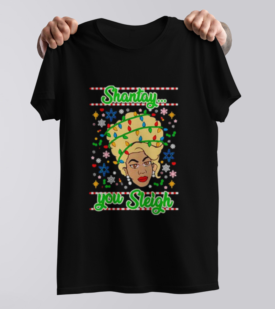 Shantay You Sleigh Christmas Lights Drag Queen T-Shirt