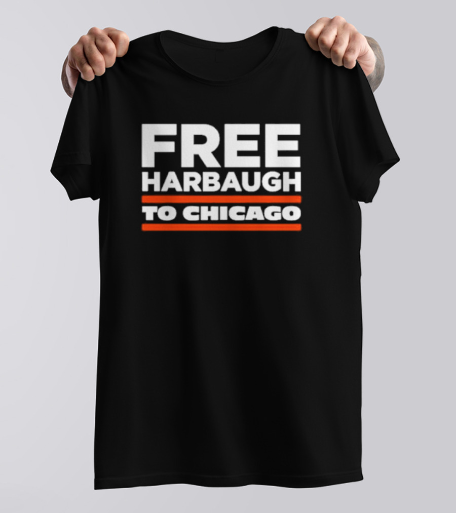 FREE HARBAUGH TO CHICAGO T-Shirt