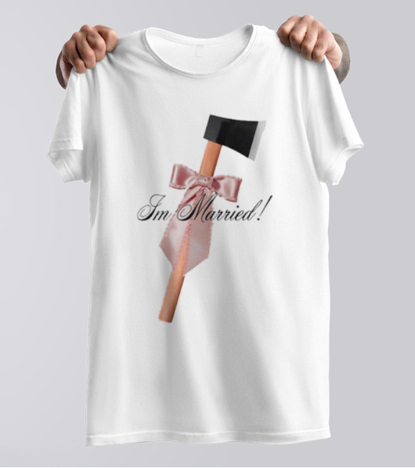 I'm Married Hack Axe With Bow And Tie T-Shirt