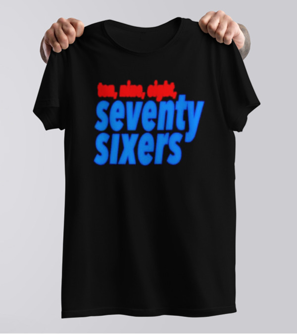 Ten Nine Eight Seventy Sixers T-Shirt