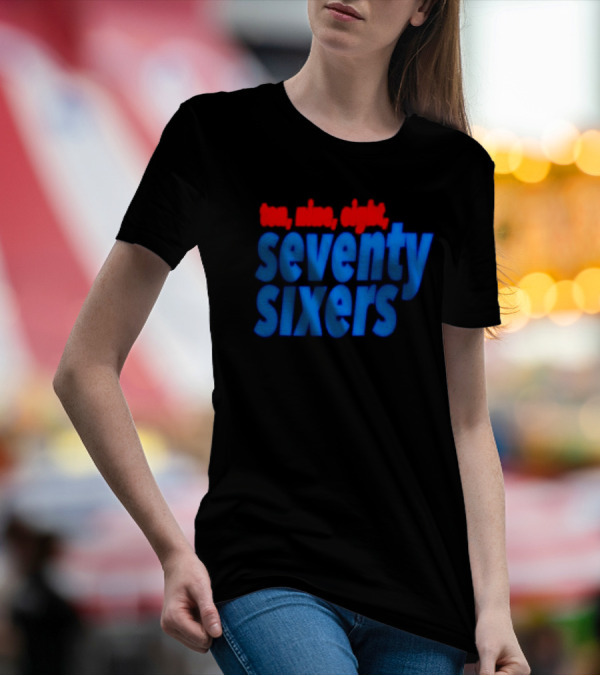Ten Nine Eight Seventy Sixers T-Shirt