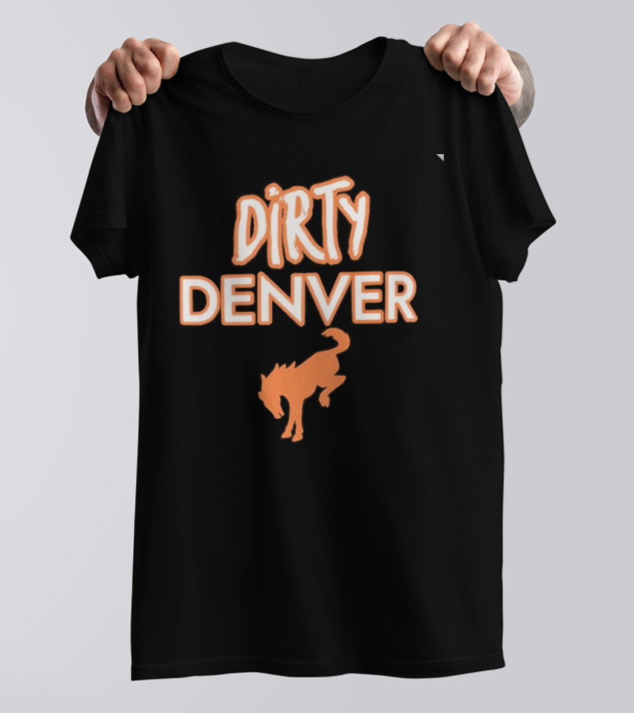 Dirty Denver Kicking Horse T-Shirt