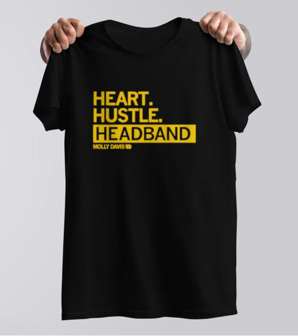 HEART HUSTLE HEADBAND MOLLY DAVIS T-Shirt