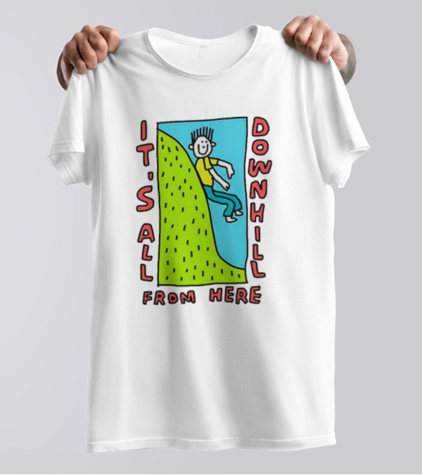 IT'S ALL DOWNHILL FROM HERE Cartoon Character Sliding Down Green Hill T-Shirt