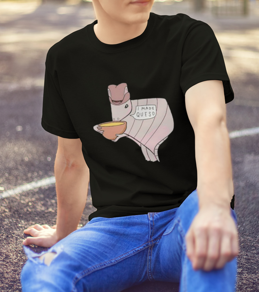 Texas I Made Queso Armadillo With Cowboy Hat T-Shirt