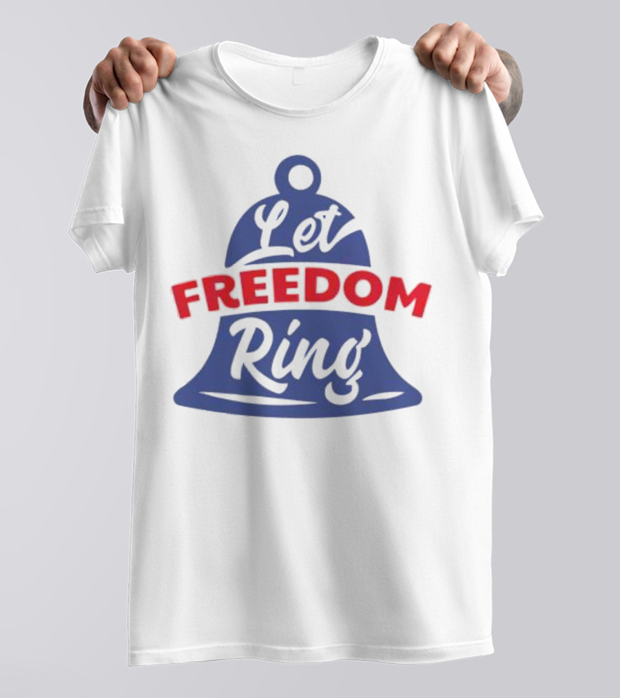 Let Freedom Ring Liberty Bell Iconic T-Shirt