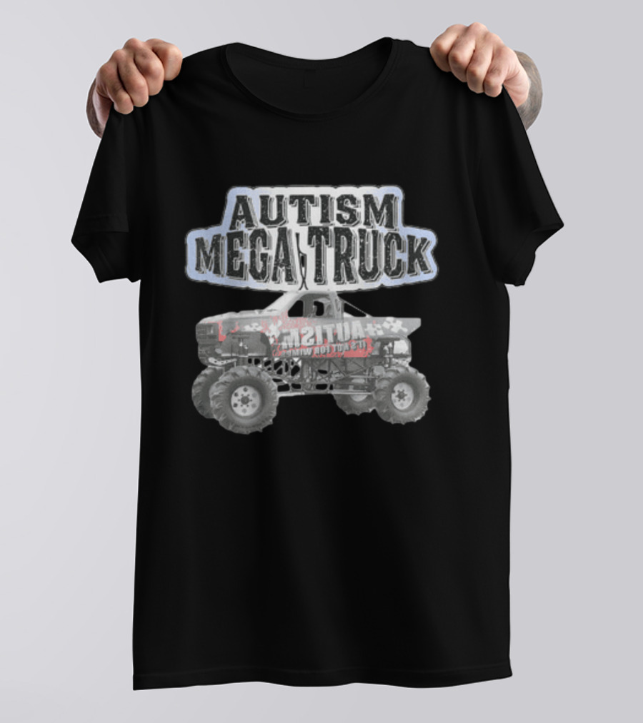 Autism Mega Truck Let Me Roll To It T-Shirt