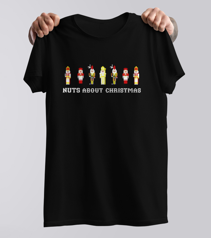 Nuts About Christmas Nutcracker Soldiers Festive Holiday Spirits T-Shirt