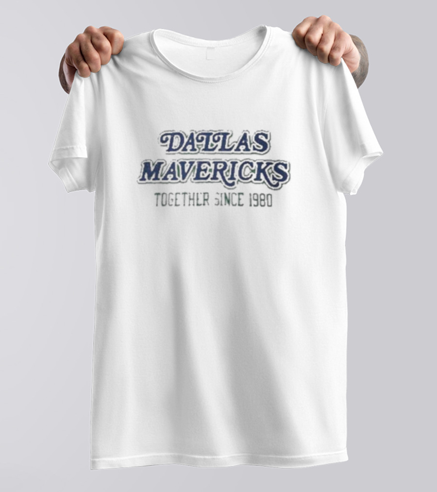 Mark Cuban Dallas Mavericks Together Since 1980 T-Shirt