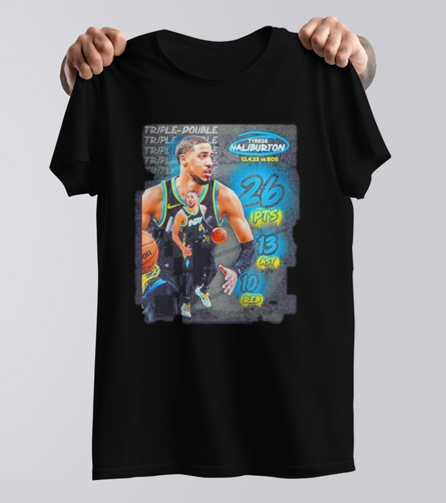 Tyrese Haliburton Triple Double 26 PTS 13 AST 10 REB Vs BOS 12.4.23 T-Shirt
