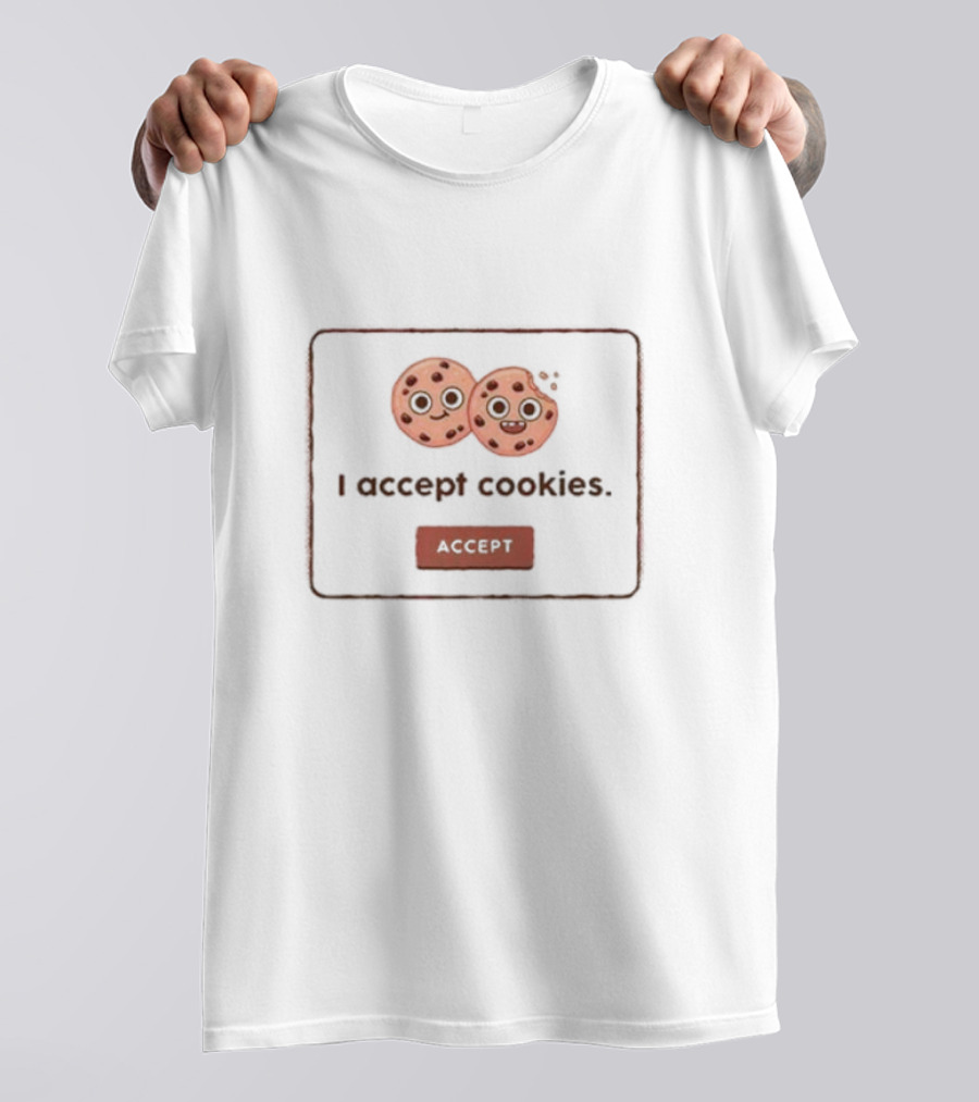 I Accept Cookies Accept Button With Cookie Images T-Shirt