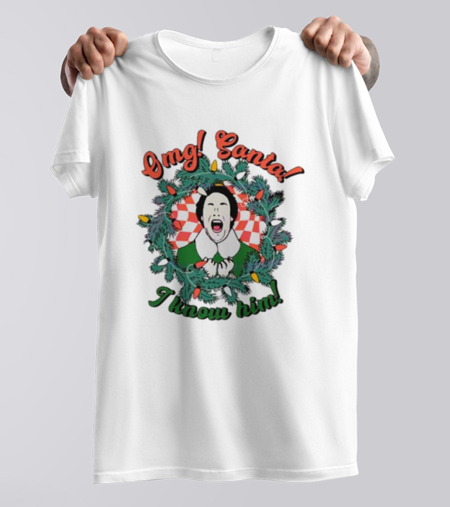 Elf Omg Santa I Know Him Funny Christmas Wreath Lights T-Shirt