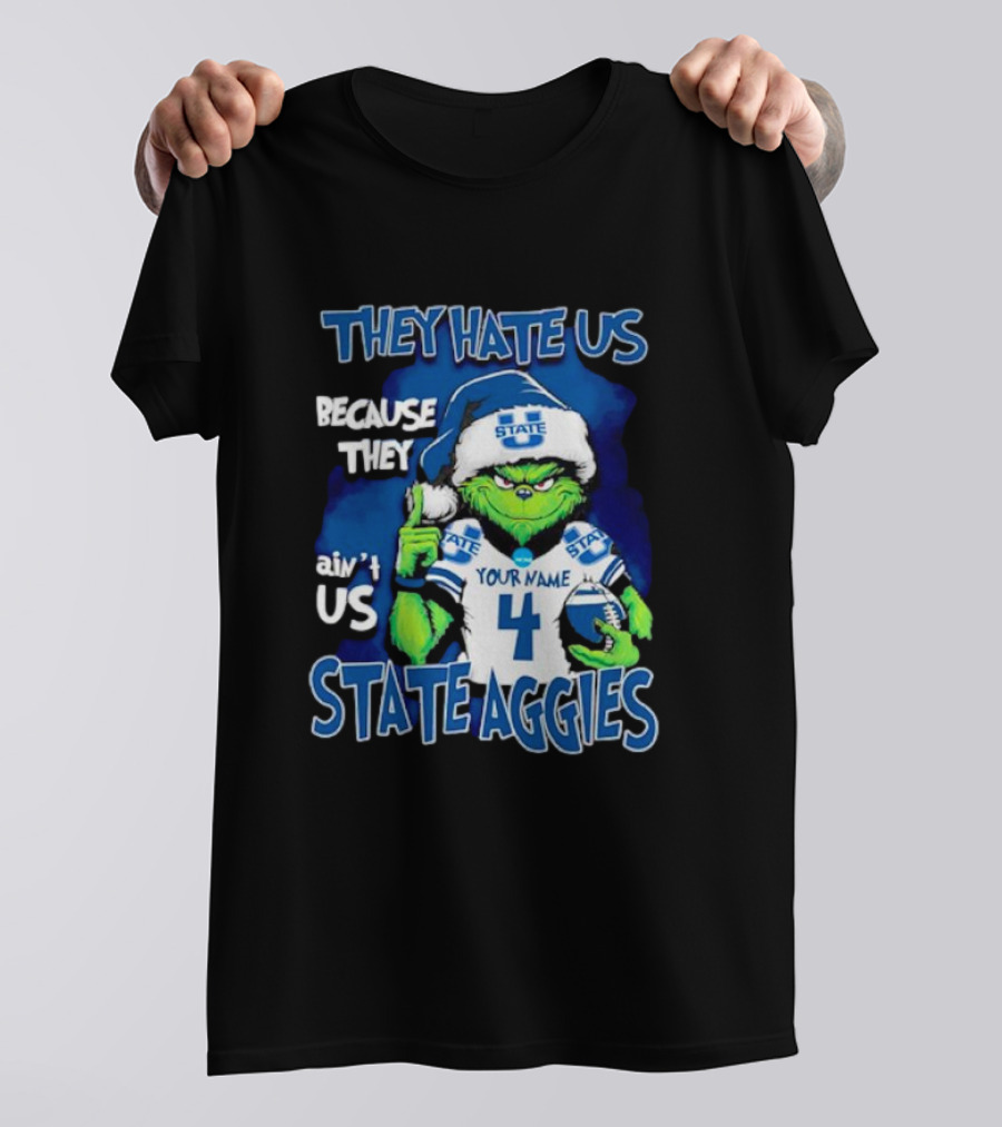 They Hate Us Because They Ain't Us Grinch Santa Utah State Aggies Your Name Custom Number T-Shirt