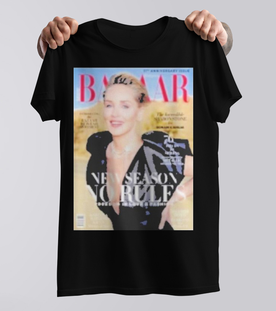 BAZAAR New Season No Rules The Incredible Sharon Stone 30th Anniversary Issue T-Shirt