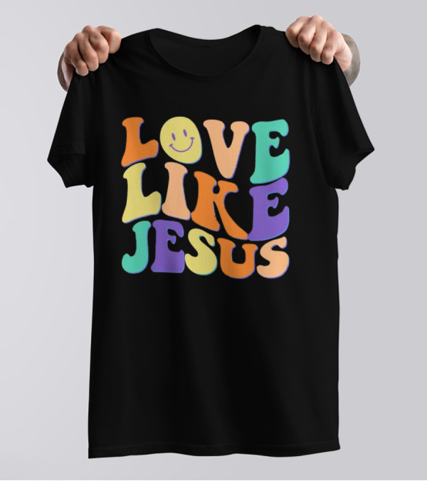 Love Like Jesus Colorful Retro 60s Smiley Face T-Shirt