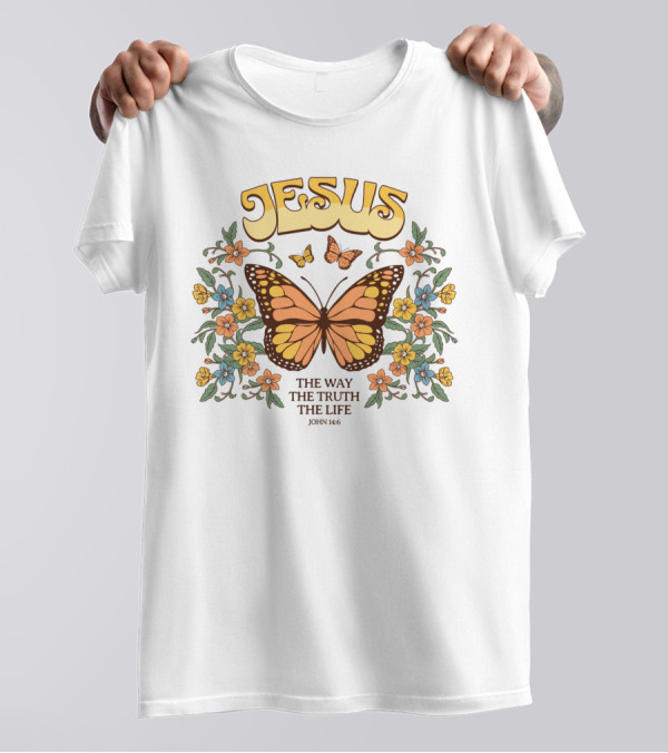 JESUS The Way The Truth The Life John 14:6 Butterfly Floral T-Shirt