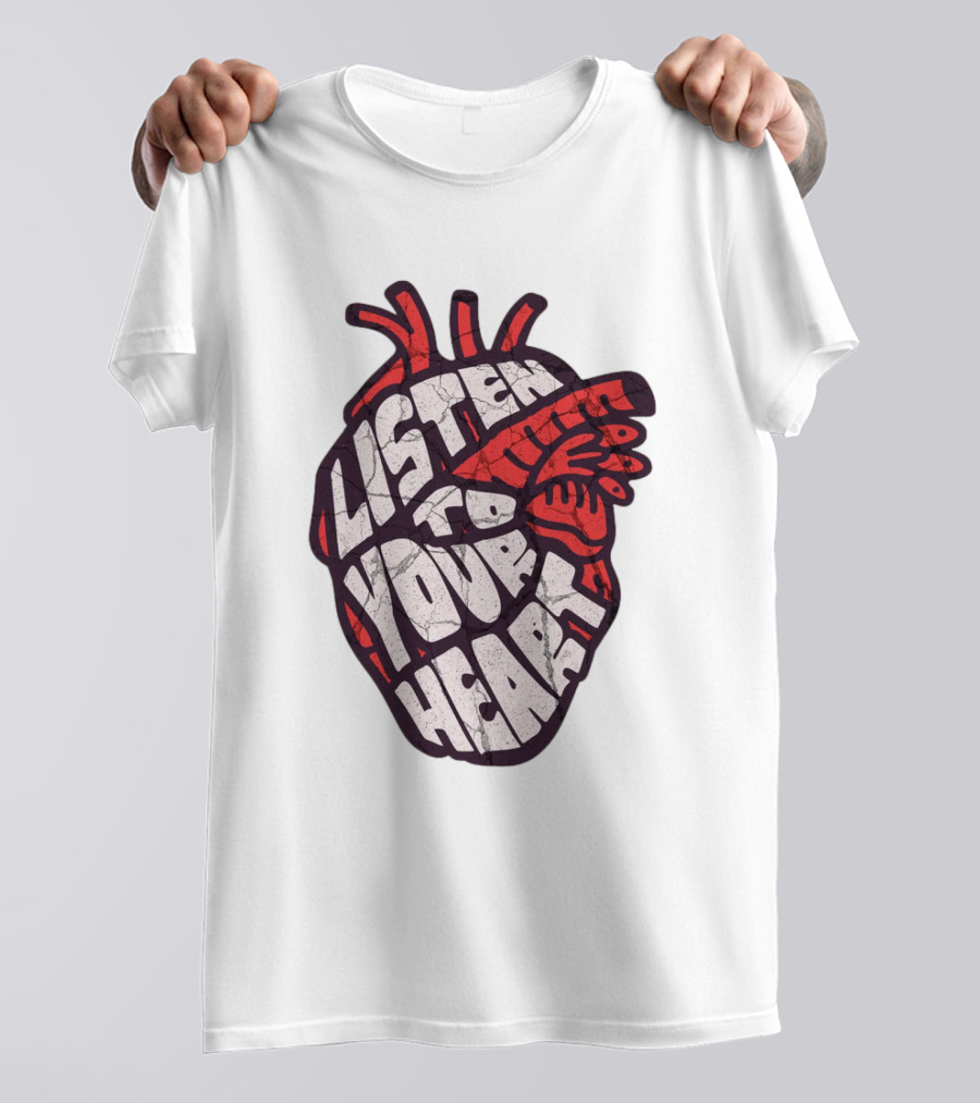 Listen To Your Heart Anatomical Heart T-Shirt