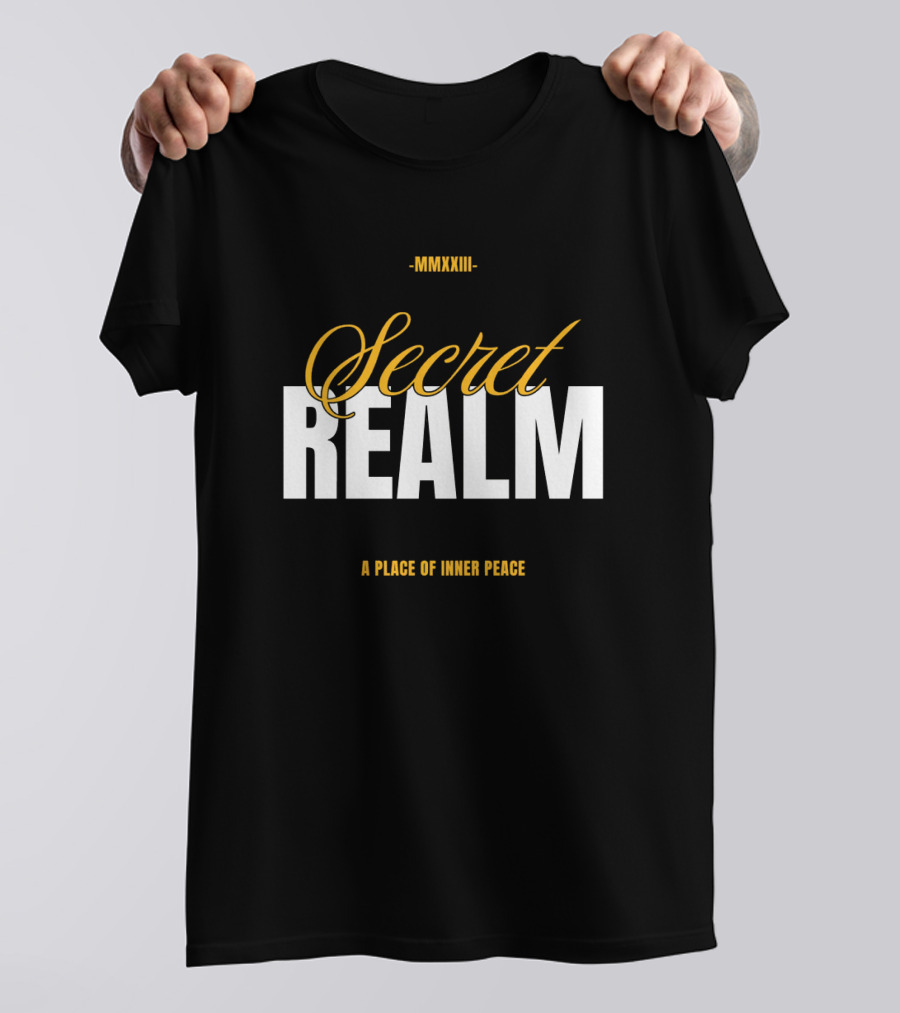 MMXXIII Secret Realm A Place Of Inner Peace T-Shirt
