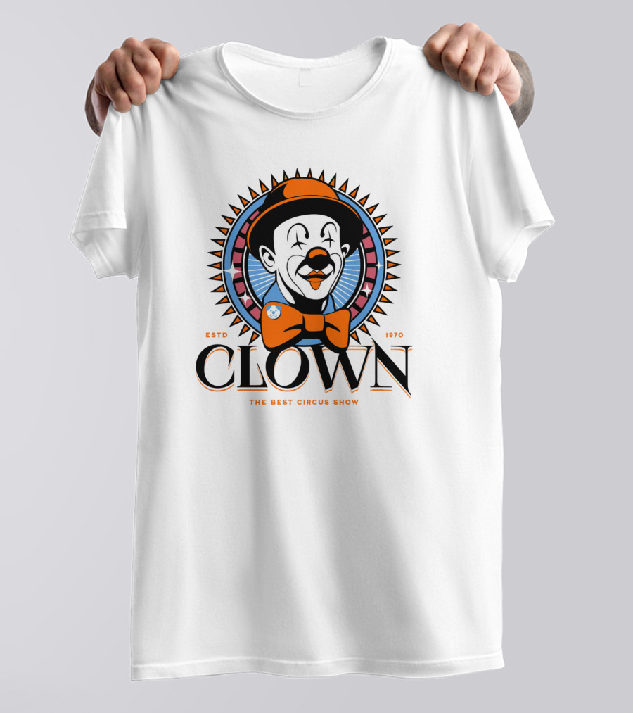 CLOWN THE BEST CIRCUS SHOW ESTD 1970 T-Shirt
