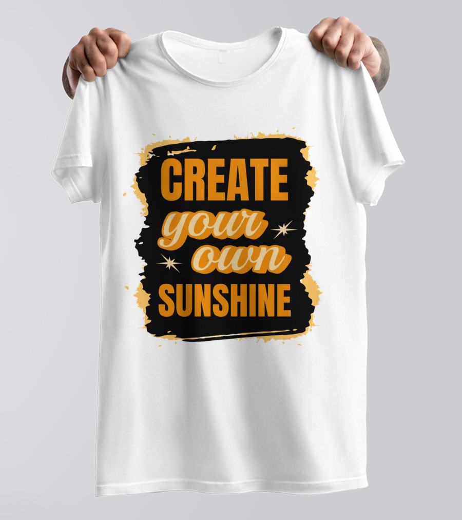 Create Your Own Sunshine T-Shirt