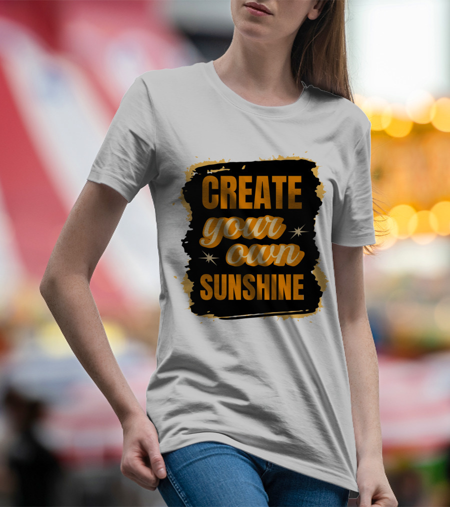 Create Your Own Sunshine T-Shirt