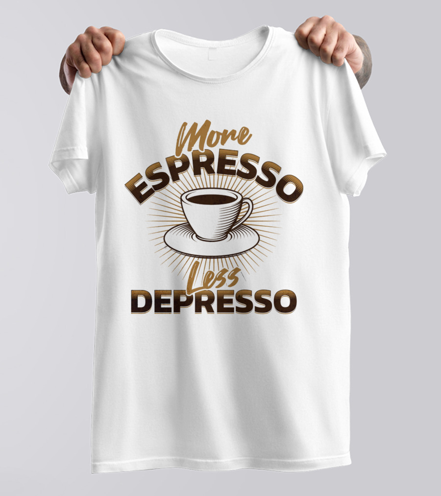 More Espresso Less Depresso Coffee Cup Sunburst T-Shirt