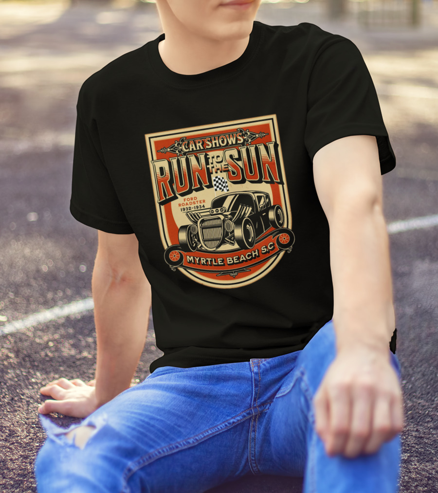 Car Shows Run To The Sun Ford Roadster 1932-1934 Myrtle Beach S.C T-Shirt