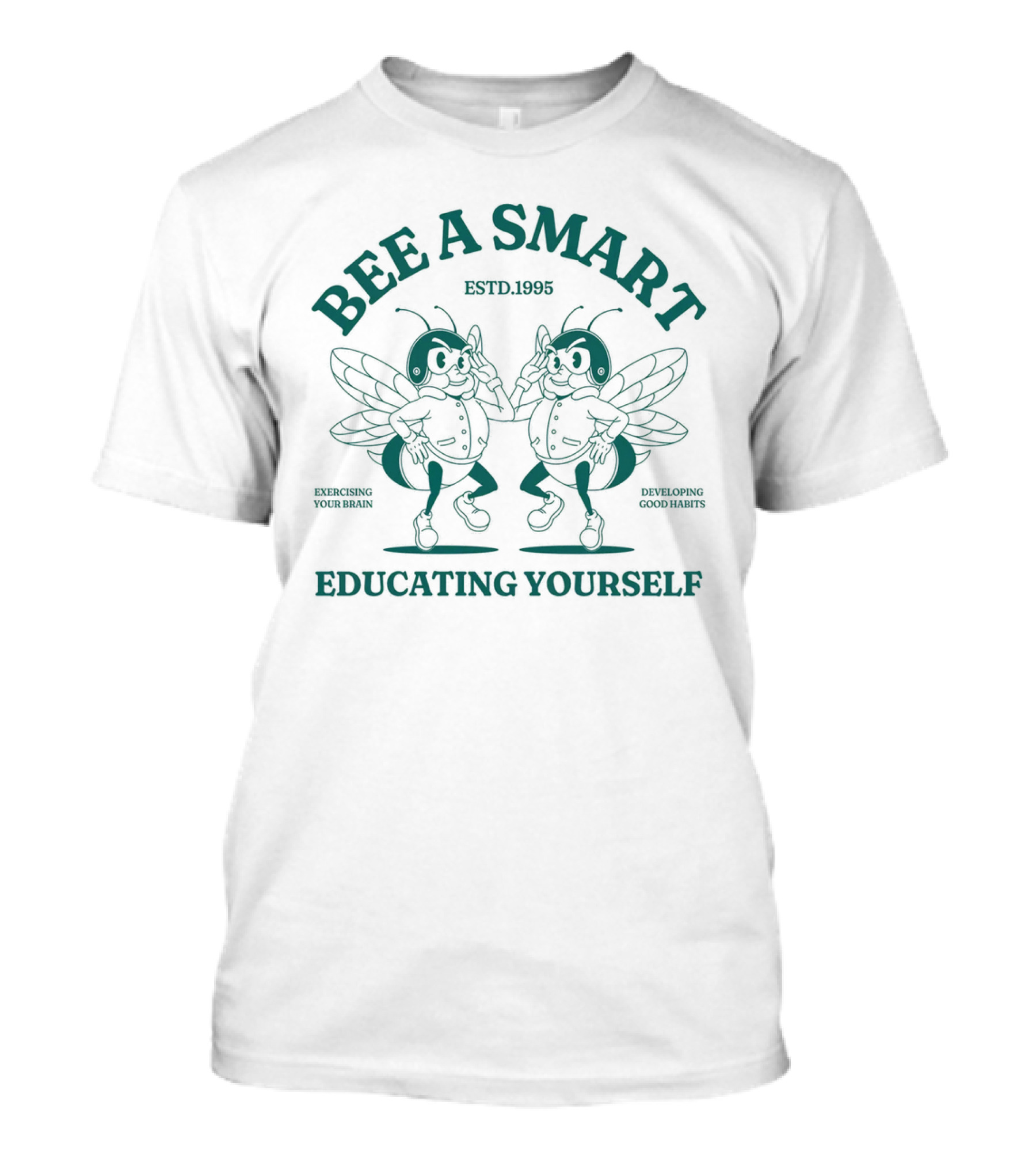 Bee A Smart Educating Yourself Estd. 1995 Exercising Your Brain Developing Good Habits T-Shirt