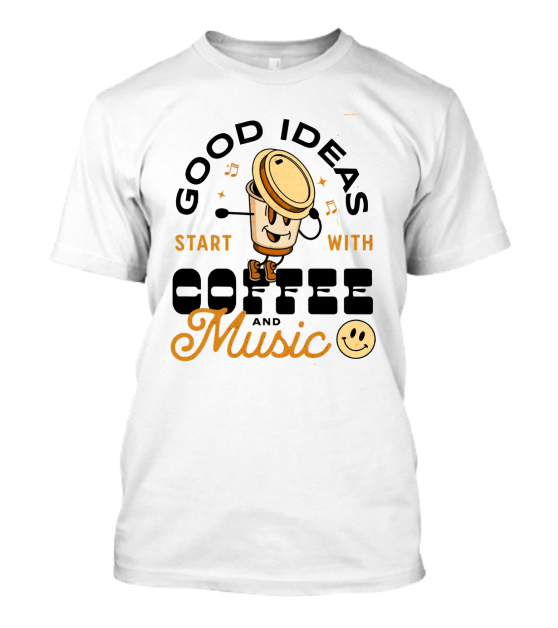 Good Ideas Start With Coffee And Music Happy Face Cup T-Shirt