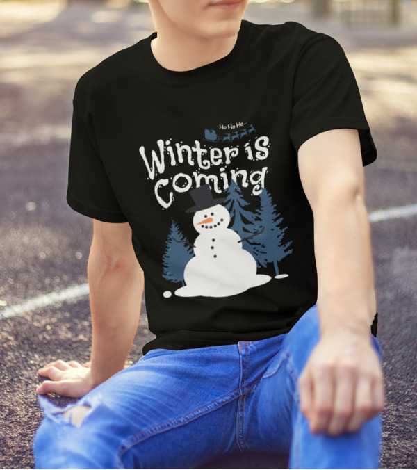 Winter Is Coming Snowman With Ho Ho Ho Santa Sleigh T-Shirt