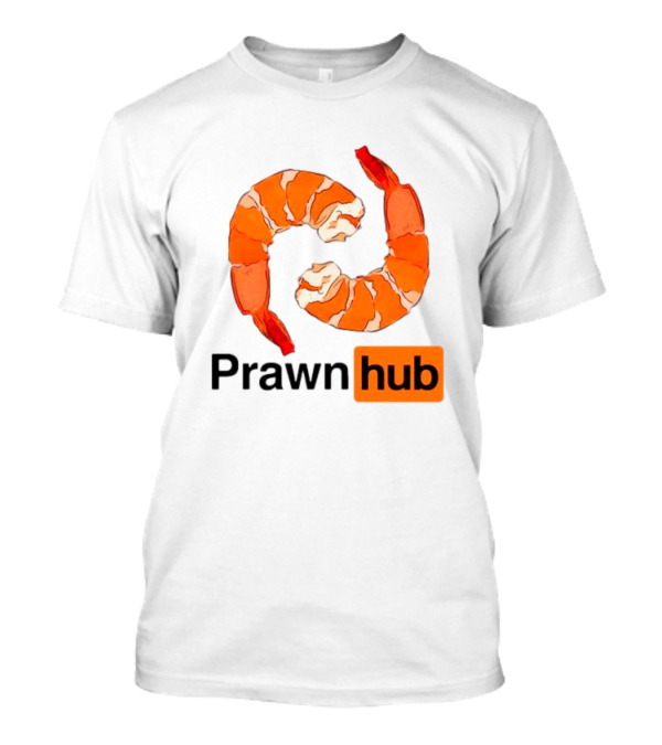 Prawn Hub Parody With Shrimp T-Shirt