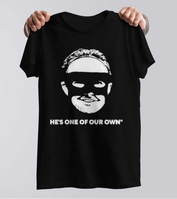 He’s One Of Our Own Masked Face T-Shirt