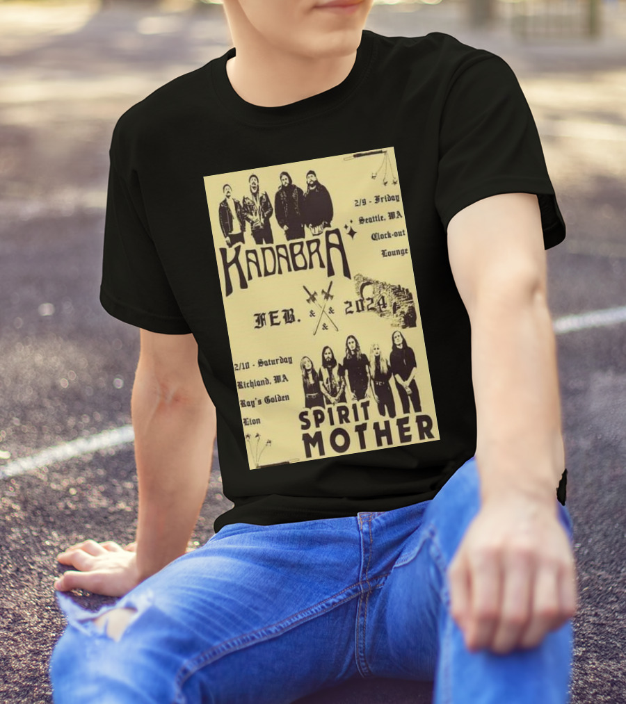 Kadabra Feb 2024 Tour Seattle WA Richmond MA Spirit Mother T-Shirt