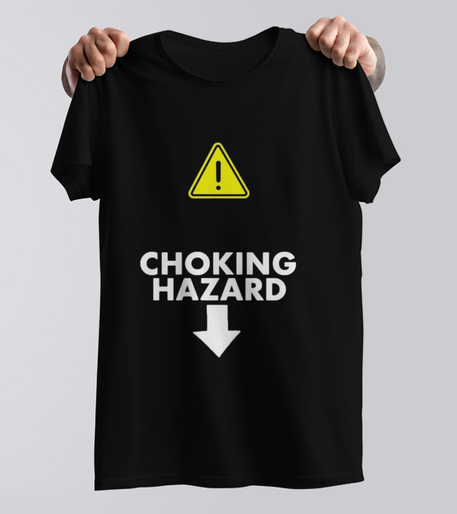 Warning Symbol Choking Hazard Downward Arrow T-Shirt