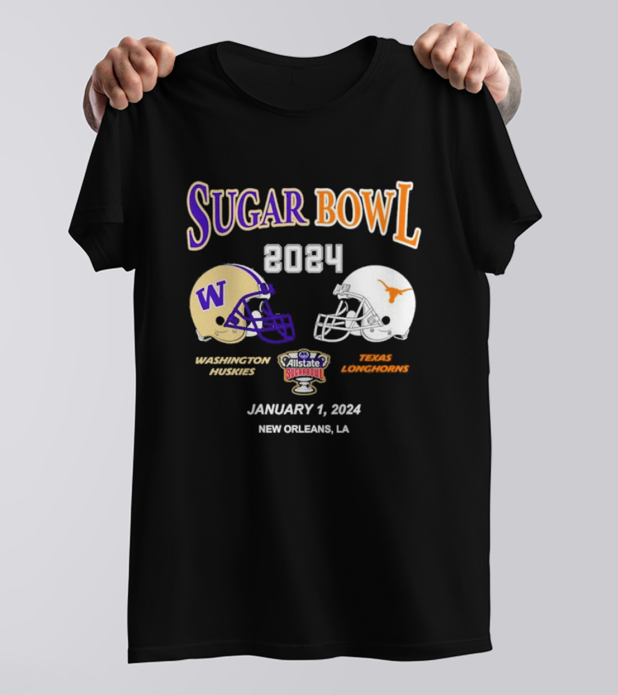 Sugar Bowl 2024 Washington Huskies Vs Texas Longhorns January 1 New Orleans T-Shirt