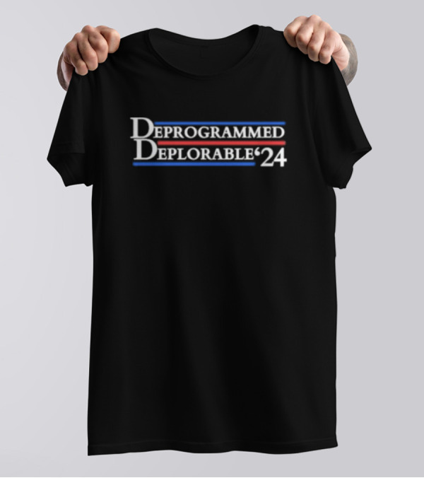 Deprogrammed Deplorable '24 Campaign Style Red White Blue Stripes T-Shirt