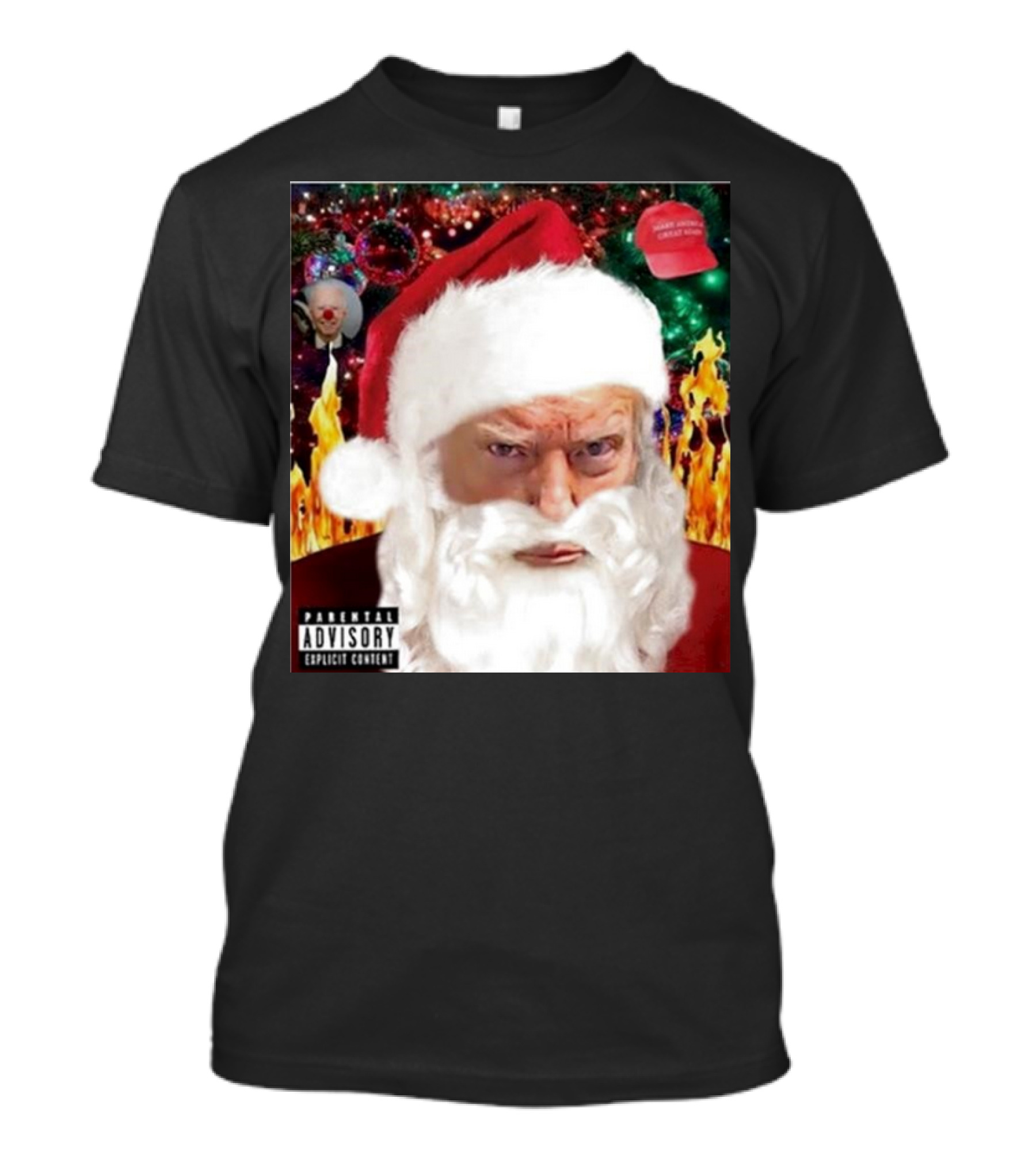 Trump Santa Explicit Content Warning Hat Flames Christmas Clown T-Shirt